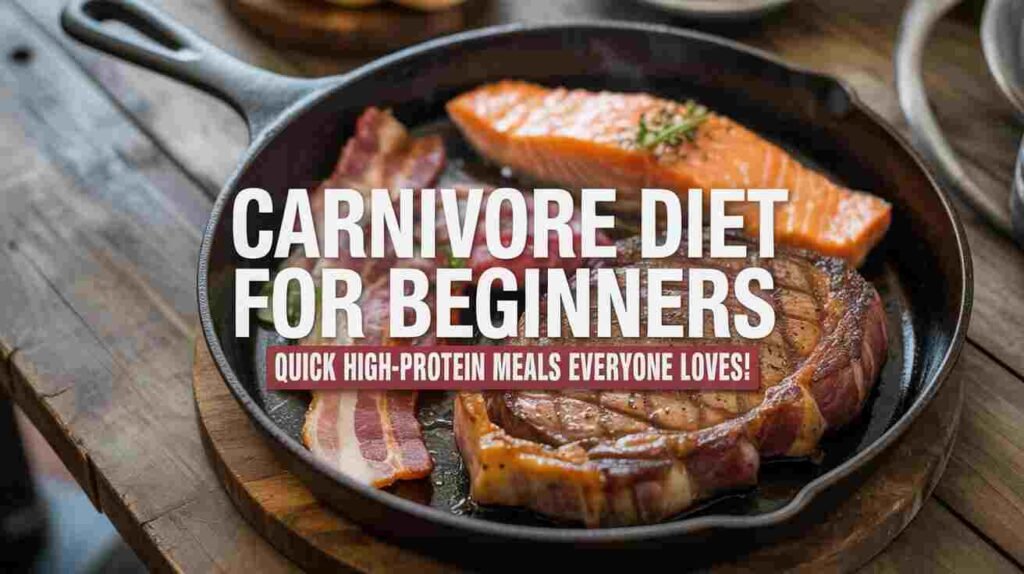 Carnivore Diet & High-Protein Meals